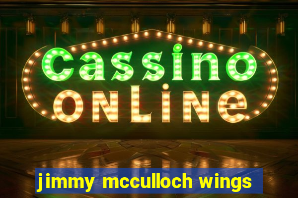 jimmy mcculloch wings